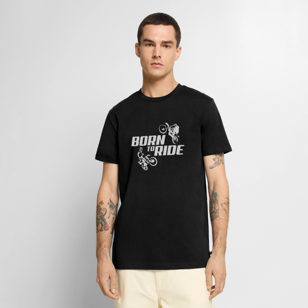 Premium T-Shirt "Born to Ride" - Schwarz