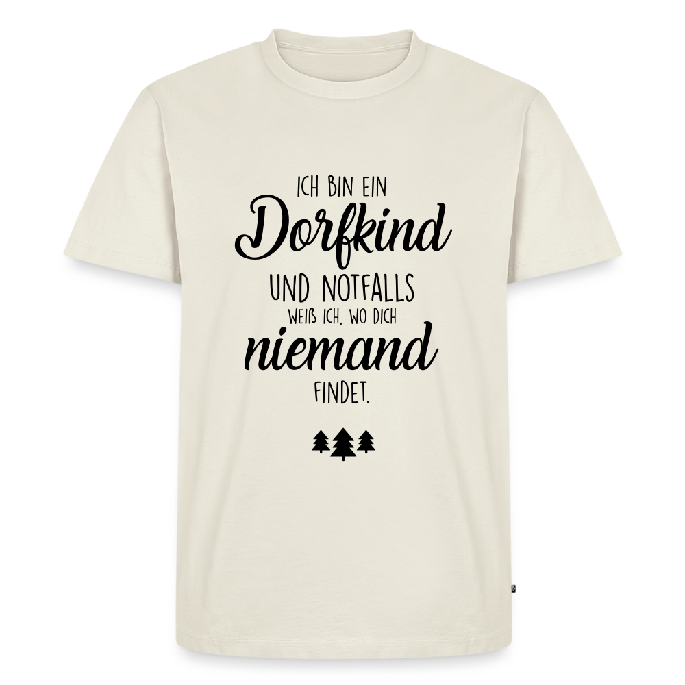 Premium T-Shirt "Dorfkind" - Naturweiß