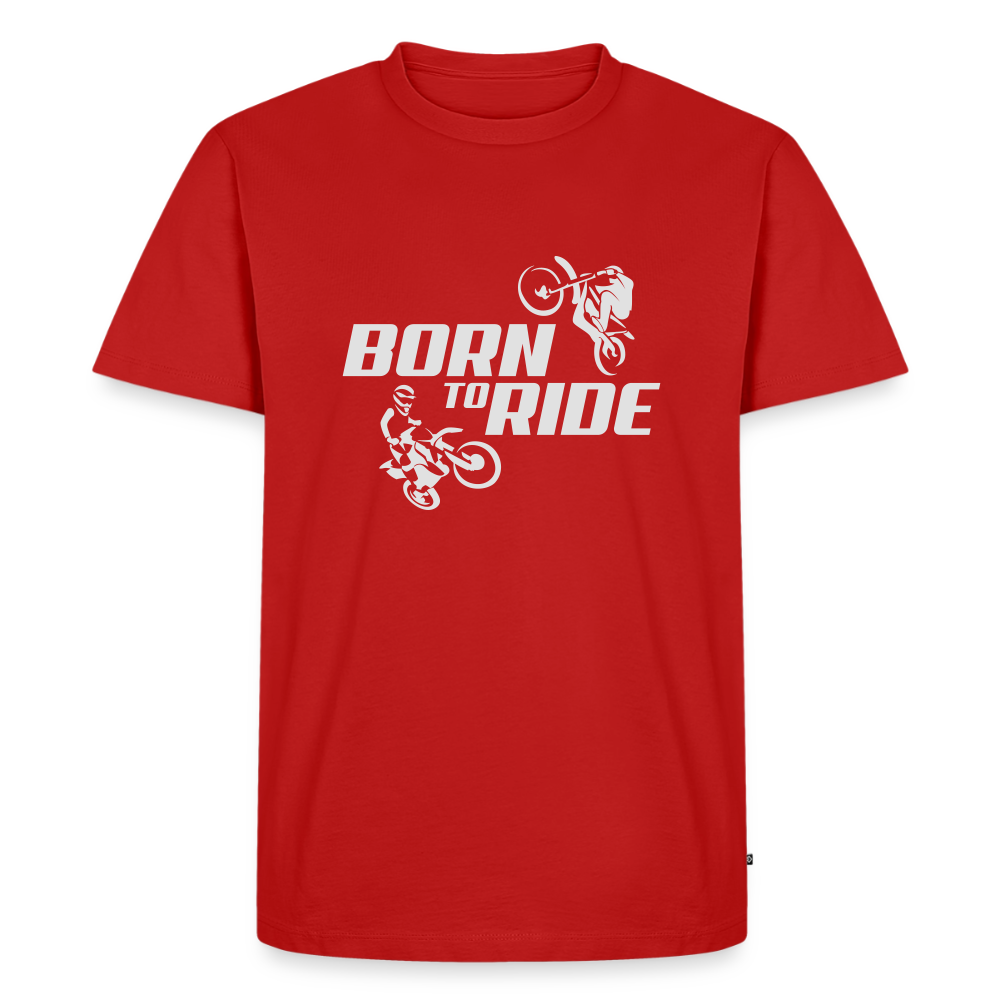 Premium T-Shirt "Born to Ride" - Rot