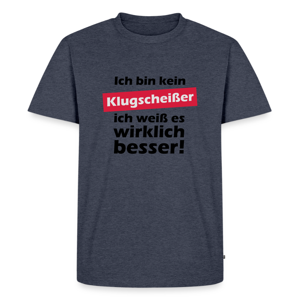 Premium T-Shirt "Klugscheißer" - Jeansblau 