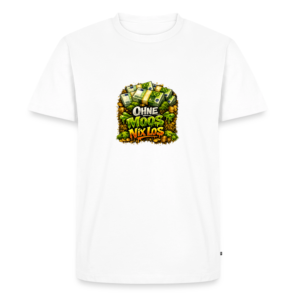 Premium T-Shirt "Ohne Moos.." - Weiß
