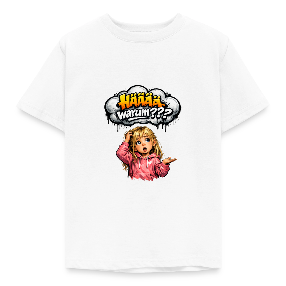 Kinder T-Shirt "Hääää warum" - Weiß