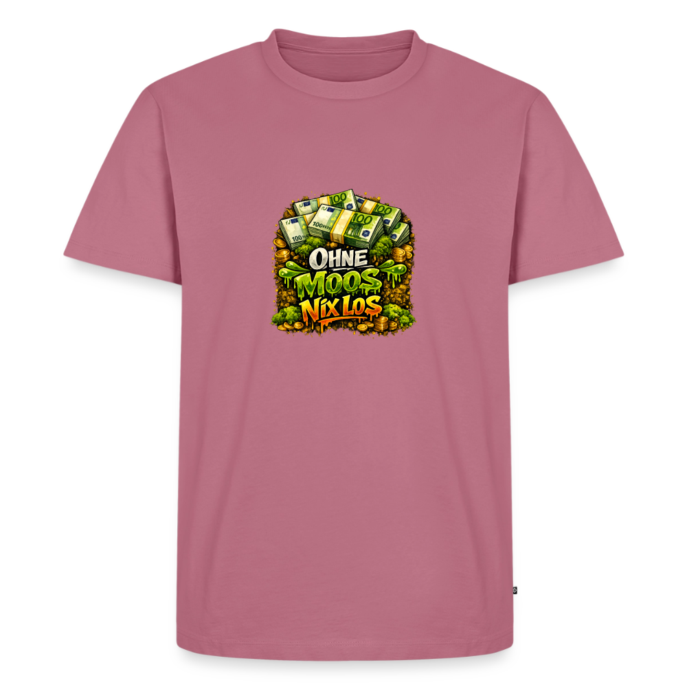 Premium T-Shirt "Ohne Moos.." - Mauve